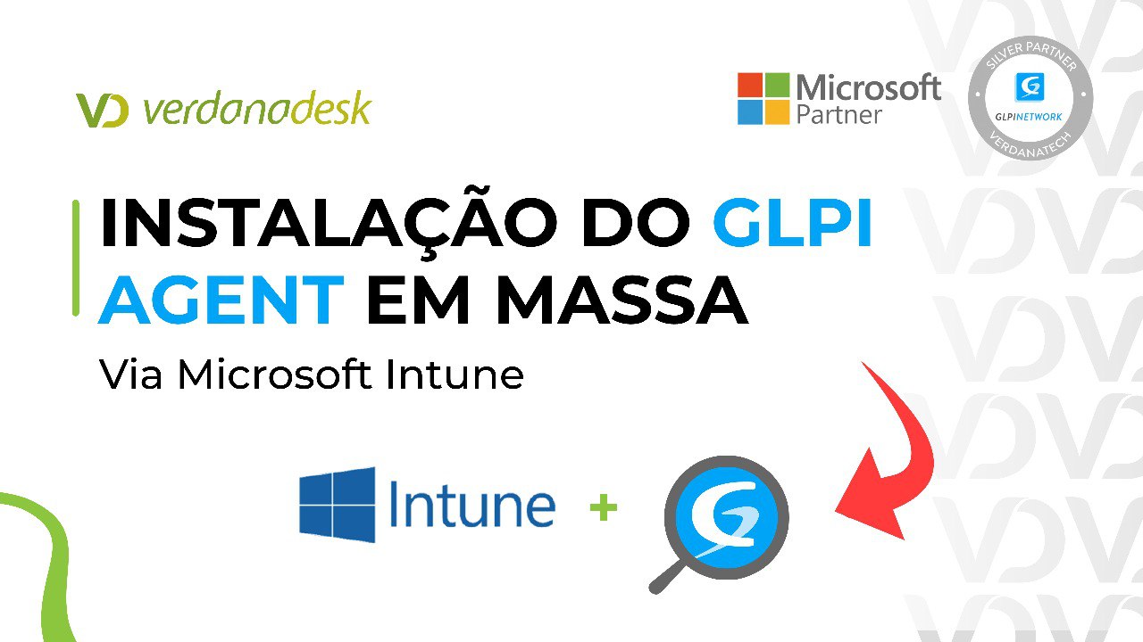 Implantação do GLPi-Agent via Microsoft Intune: Guia Passo a Passo